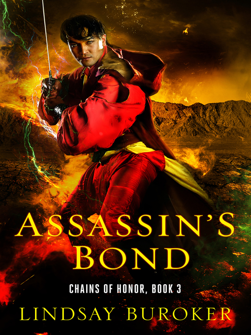 Title details for Assassin's Bond (Chains of Honor, Book 3) by Lindsay Buroker - Available